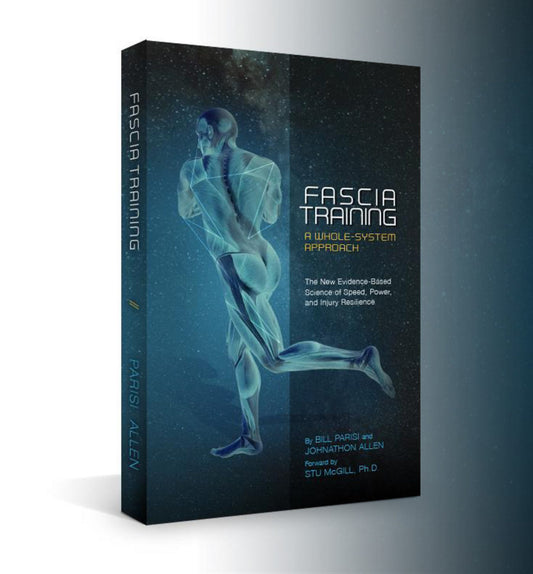 Fascia Training: A Whole System Approach (Vol 1)